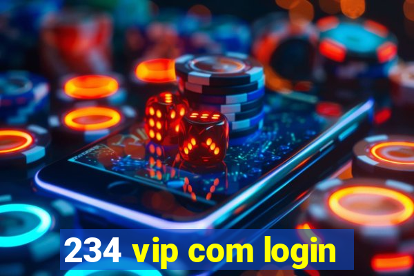 234 vip com login